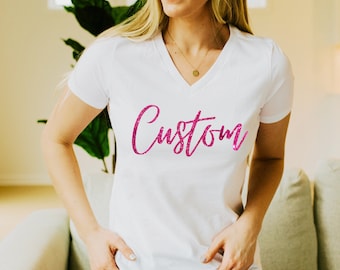 Personalized Glitter T-Shirt for Women Custom Shirt Pink Shirt for Young Girl Shirts For Youth Gift Idea for Her Women Empowerment V-Neck
