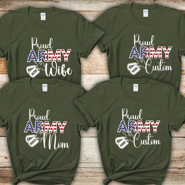 Proud Army Family Shirts Custom Army Shirts for Army Wife Army Mom Army Dad T-Shirts For Military Family Matching Shirts For Service Members