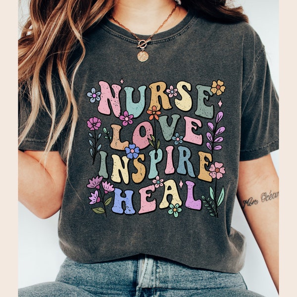 Love Inspire Heal Nurse DTF Print With Flowers and Retro Colors Vintage Nursing Designs for Students and RN's Medical Career Gift Idea