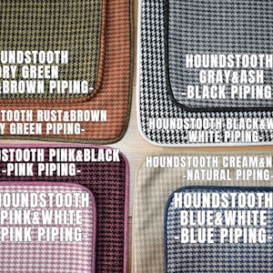 May include: Close-up of houndstooth fabric samples in various color combinations. The samples include Dry Green with Rust & Brown piping, Gray & Ash with Black piping, and Pink & Black with Pink piping. Each sample has text labels.