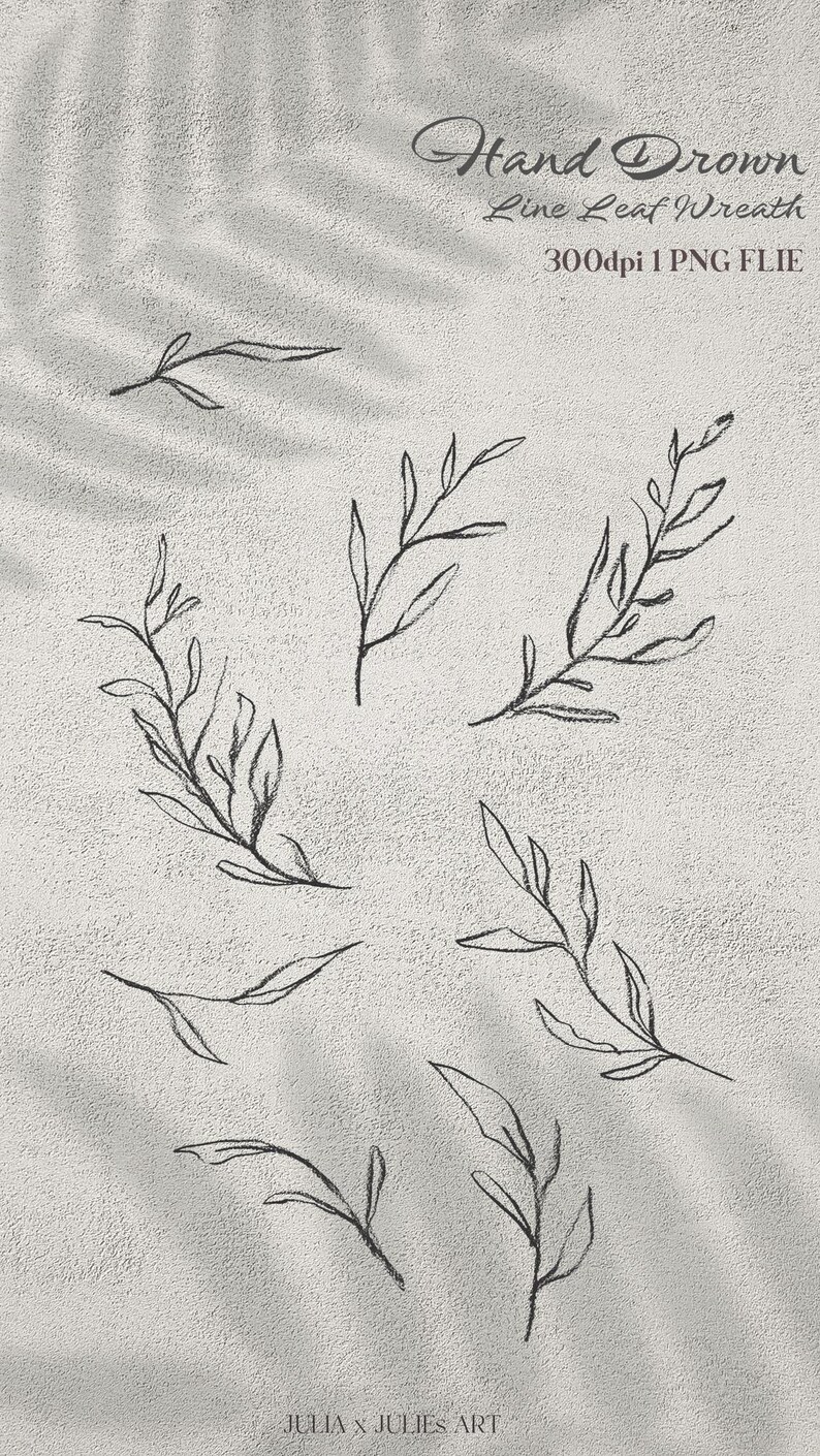 May include: Hand-drawn line leaf wreath design in black on a textured, off-white background. The image features several sprigs of leaves, with the text "Hand Drawn Line Leaf Wreath" and "300dpi 1 PNG FILE". The artist's name, "JULIA x JULIES ART", is also included.