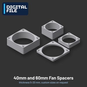 40mm 60mm Fan Spacer | Stl 3mf Obj Files | 5 to 20mm Thickness | Digital Download | 3D Printer File | SFF PC Mod