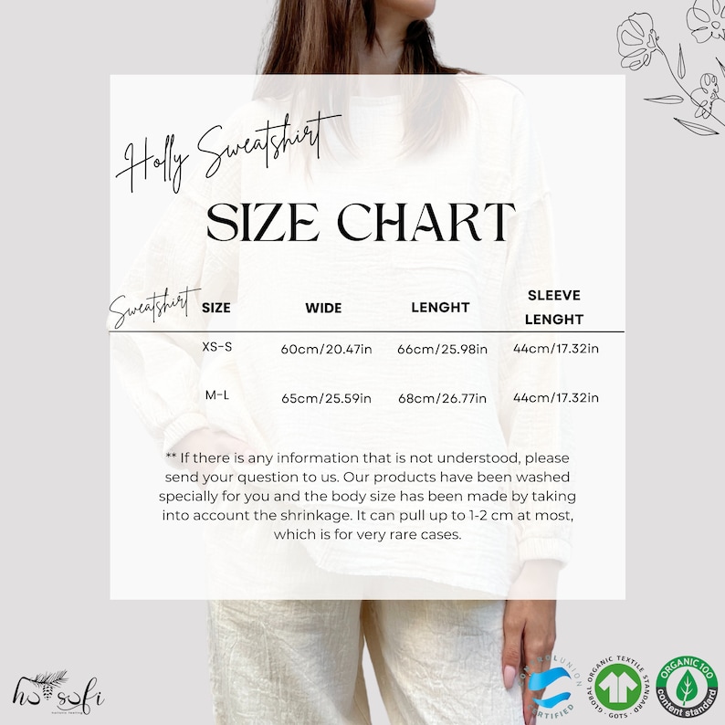 May include: Size chart for a Holly Sweatshirt with measurements in inches and centimetres. The chart shows the size, width, length, and sleeve length for sizes XS-S and M-L.