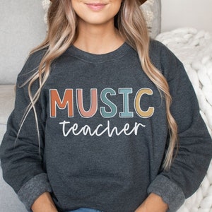 Music Teacher Sweatshirt Music Teacher Gift for Music Teacher Sweater Choir Director Band Director Music Professor Teacher Gifts
