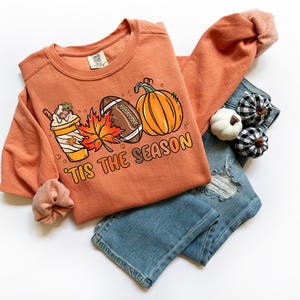 Tis The Season Fall Sweatshirt | Pumpkin Spice & Football | Cozy Autumn Crewneck for Women