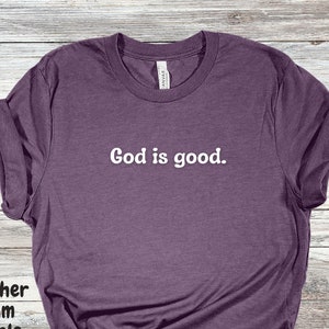 God is Good T-shirt - Christian Women&#39;s Shirt - Faith-based Tshirt - Jersey Short Sleeve Tee