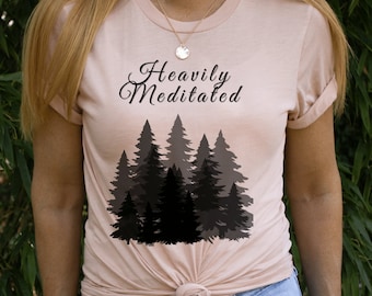 Heavily Meditated Trees Nature Treetops T-shirt - Christian Spiritual - Meditation Yoga Top - Jersey Short Sleeve Tee - Tree Shirt