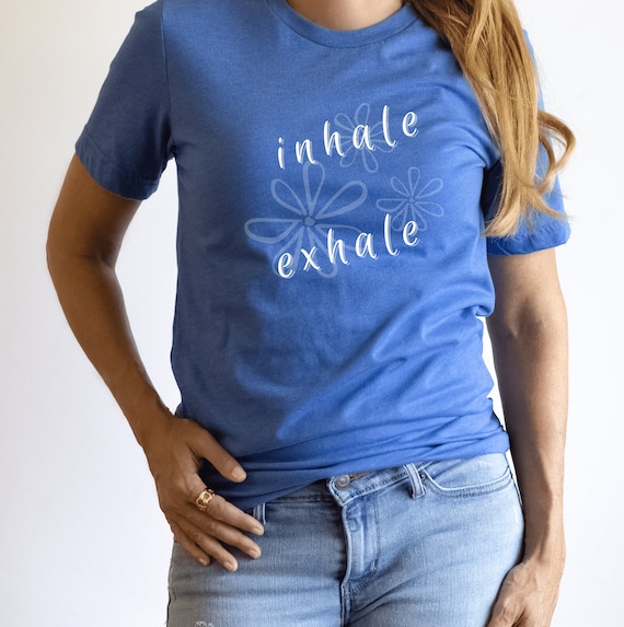 Inhale Exhale With Daisies Yoga Shirt for Women Yoga Clothes