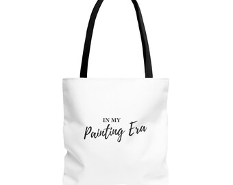 In My Painting Era Tote Bag | Painter | Paint | Gift | Furniture Refinisher | Flipper | Artist | Hobby