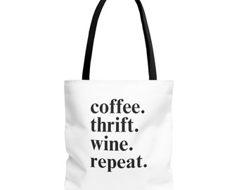 Coffee Thrift Wine Repeat Tote Bag | Thrifter | Thrifting | Gift | Vintage Lover | Thrifted | Thrifty | Thrift