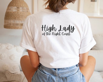 High Lady of the Night Court Double Sided T-Shirt | Bella + Canvas 3001 Shirt | Fantasy | Romance | Romantasy | Bookish | ACOTAR | Reader