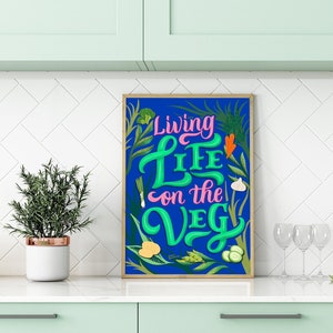 Living Life On The Veg | Giclee Art Print | Wall Decor Home & Living Decoration | Vegan Art Print | Vegetarian Art Print | Herbivore Art |