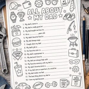 May include: A black and white "All About My Dad" fill-in-the-blank sheet with various illustrations, including a baseball cap, watch, trophy, soccer ball, and coffee mug. The sheet is designed for Father's Day.