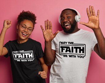 May the Faith be with you Svg- Star Wars Faith PDF- High Quality SVG- Sublimation svg- Vinyl Cut Design svg- Star Wars Svg- Tshirt Faith