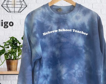 Hebrew School Teacher, Sunday School Teacher, Jewish Educator, Tie-dye Crewneck, sweatshirt