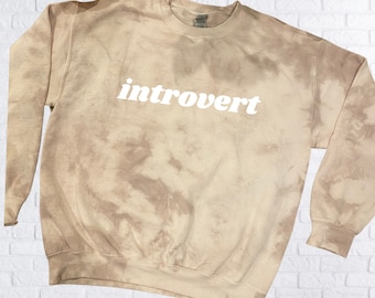 Introvert tie-dye sweatshirt, tie-dye crewneck, indoorsy hoodie, homebody long sleeve, introvert t-shirt