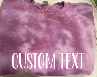 Custom Tie dye Sweatshirt, Personalized Sweatshirt, Customized Sweatshirt, Personalized Gifts, Women Men Sweatshirt, Custom Tie Dye