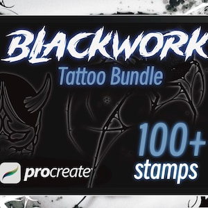 May include: A digital art bundle for Procreate featuring blackwork tattoo designs. The image displays the text "BLACKWORK Tattoo Bundle" with "100+ stamps" and the Procreate logo. The background is black with white and gray abstract art.