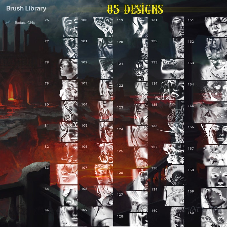 May include: A grid of 85 black and white digital illustrations of women's faces. The illustrations are arranged in a grid of 10 rows and 8 columns. The title "85 DESIGNS" is at the top of the grid. The title "Brush Library" is at the top left of the grid. The title "Badass Girls" is below "Brush Library".