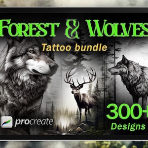 Forest and Wolves Tattoo Bundle | 300+ Original Black Grey Tattoo Designs | Procreate JPEG Formats | Realism & Nature Tattoo Art