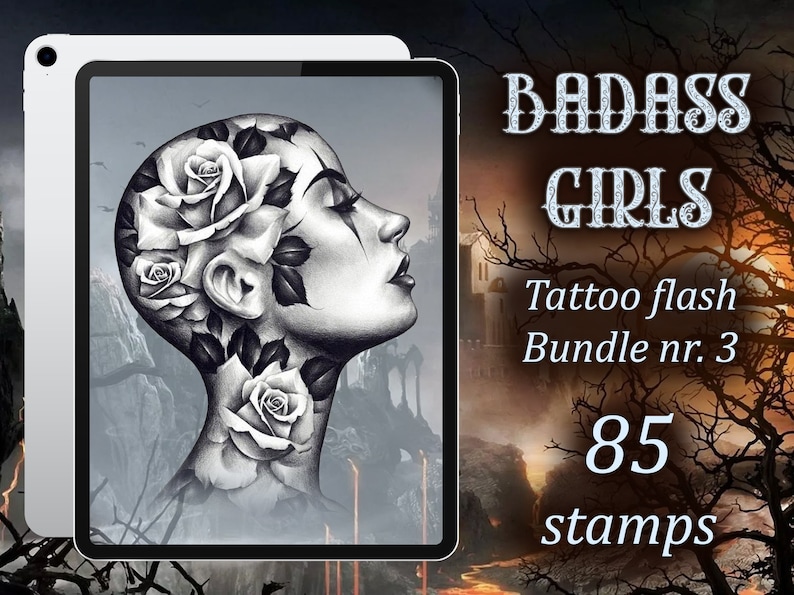 May include: A digital illustration of a woman's face with roses growing from her head. The image is on a tablet screen with the text "BADASS GIRLS Tattoo flash Bundle nr. 3 85 stamps" on the right side of the screen.