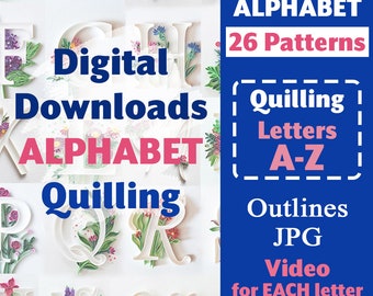 Digital Download Alphabet Letters A-Z Patterns Quilling Outlines Template - Birthday Monogram Typography - Supplies