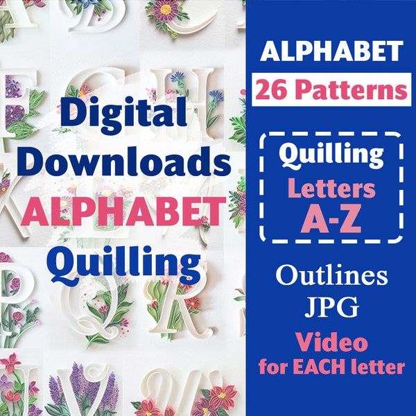 Digital Download Alphabet Letters A-Z Patterns Quilling Outlines Template - Birthday Monogram Typography - Supplies