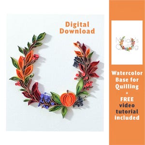 Digital Download Autumn Semi-Wreath - Thanksgiving - Paper Quilling Art Leaves, Pumpkin - Fall Watercolor Base Pattern - Quilling Supplies