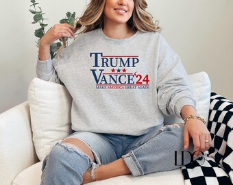 Trump Vance 2024 Sweatshirt: Republican Crewneck
