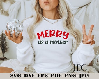 Merry As A Mother SVG: Christmas Holiday Design (Digital Download)