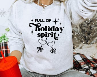 Full of Holiday Spirit Christmas Crewneck Sweatshirt