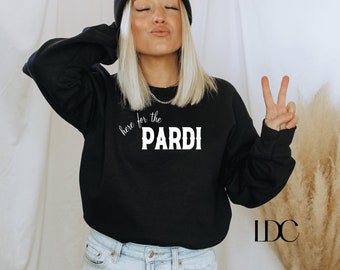 Jon Pardi Crewneck, Here For the Pardi, Jon Pardi, Country Music, Pardi Sweatshirt