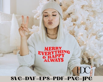 Merry Everything & Happy Always SVG, Christmas SVG, Merry SVG, Happy Svg, Digital Download, Instant Download, Merry and Happy Svg