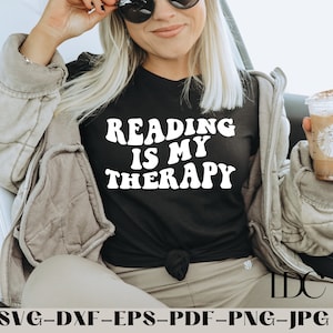 Reading is My Therapy SVG, Reading SVG, Book lover Svg, bookish Svg, book Tok, SVG, Book lover, Digital download, Trendy Svg, Reading