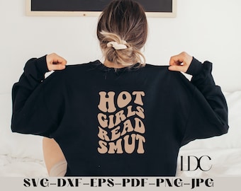 Hot Girls Read Smut SVG: Book Lover Design (Digital Download)