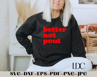 Better Not Pout Christmas SVG: Holiday Digital Download