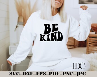 Be Kind SVG, trendy SVG, Cute SVG, Be kind, digital download, instant download, Kindness Svg, Be Kind cut file, Cricut, Png, Jpg, Eps, Dxf