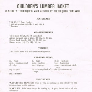 May include: A black and white printed pattern for a children's lumber jacket, made with either Studley Treblequick Marl or Studley Treblequick Pure Wool. The pattern includes instructions for materials, measurements, tension, abbreviations, and important tips for knitting and washing the garment.