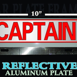 CAPTAIN REFLECTIVE metal firefighter fire License plate topper 10&quot;x4&quot; top mount (bottom mount available)