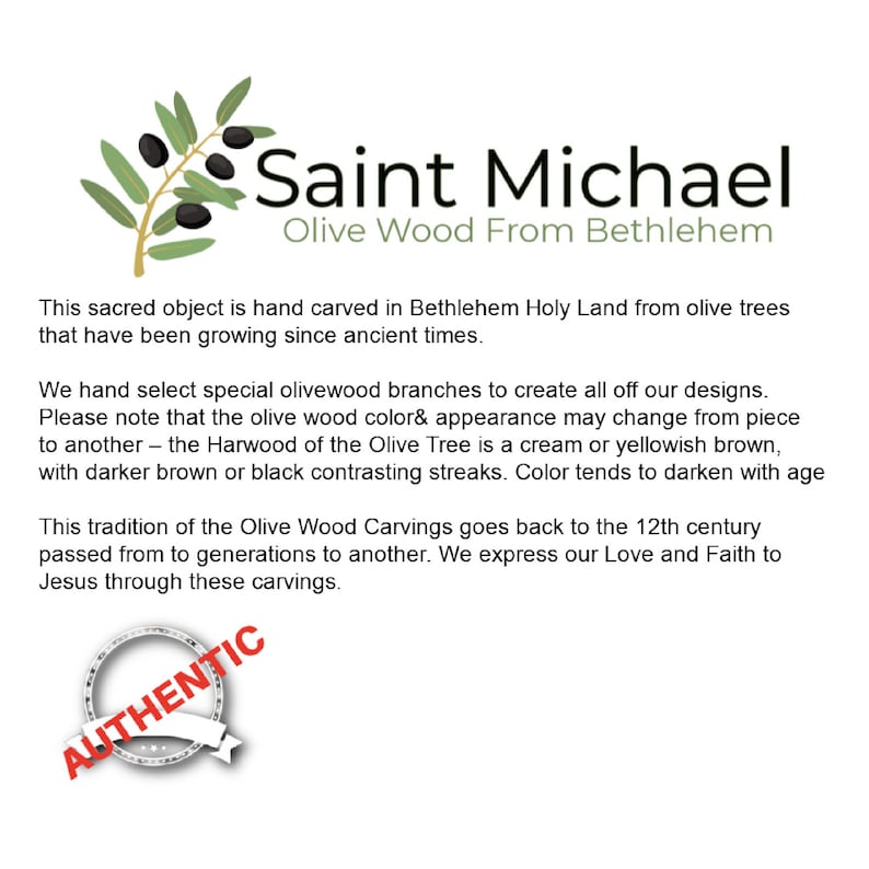 May include: Hand-carved olive wood Saint Michael figurine from Bethlehem, Holy Land. The figurine is made from olive trees that have been growing for centuries. The text "Olive Wood From Bethlehem" is printed below the figurine.