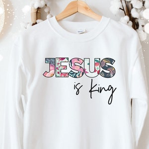 Jesus is King, Jesus is Coming, The King is Coming, Jesus Graphic Sweatshirt, Christian Sweatshirt,  Christ is Coming Sweatshirt