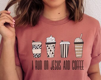 Run on Jesus and Coffee T-Shirt, Jesus T-shirt, Christ T-shirt, Christian T-shirt, Jesus and Coffee T-shirt, Coffee Lovers T-shirt