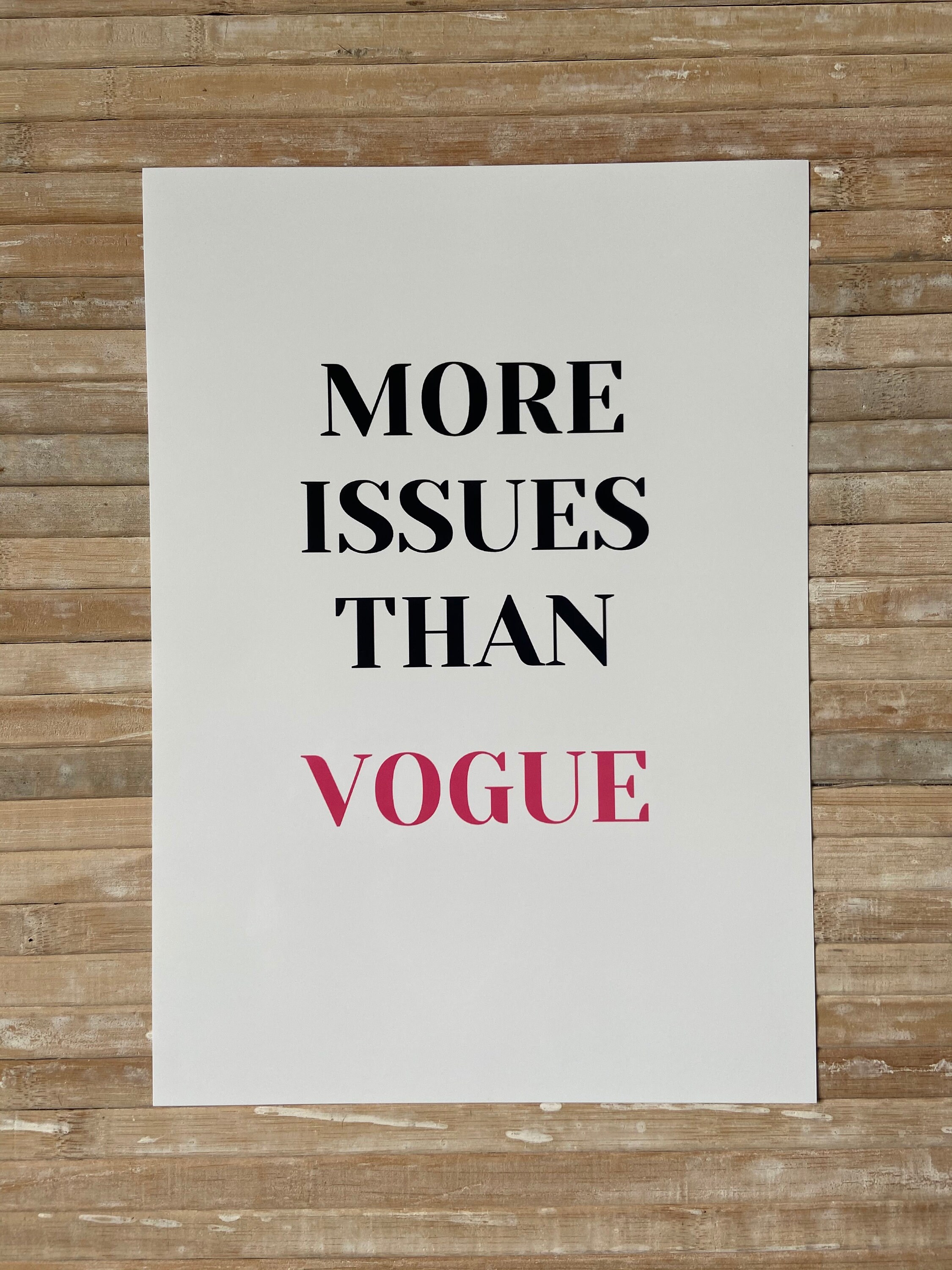More Issues Than Vogue A4 Print Etsy