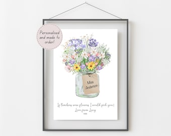 Teacher Gift, Teacher Appreciation Gift, Personalised Teacher Flower Print, End Of Year Present, Teaching Assistant Gift, Nursery Leaver