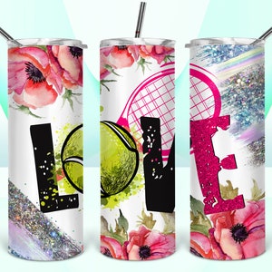 Tumbler Design Tennis PNG Sublimation Tumbler 20oz Tennis Tumbler PNG Tennis Sublimation Print Design Glitter Flowers Print Tennis Svg PNG