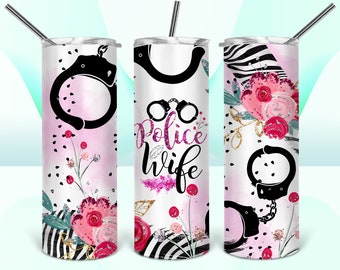 Tumbler Design Police Wife PNG Sublimation Tumbler 20oz Police Wife Tumbler PNG Police Wife Tumbler Sublimation Design Police Wife PNG
