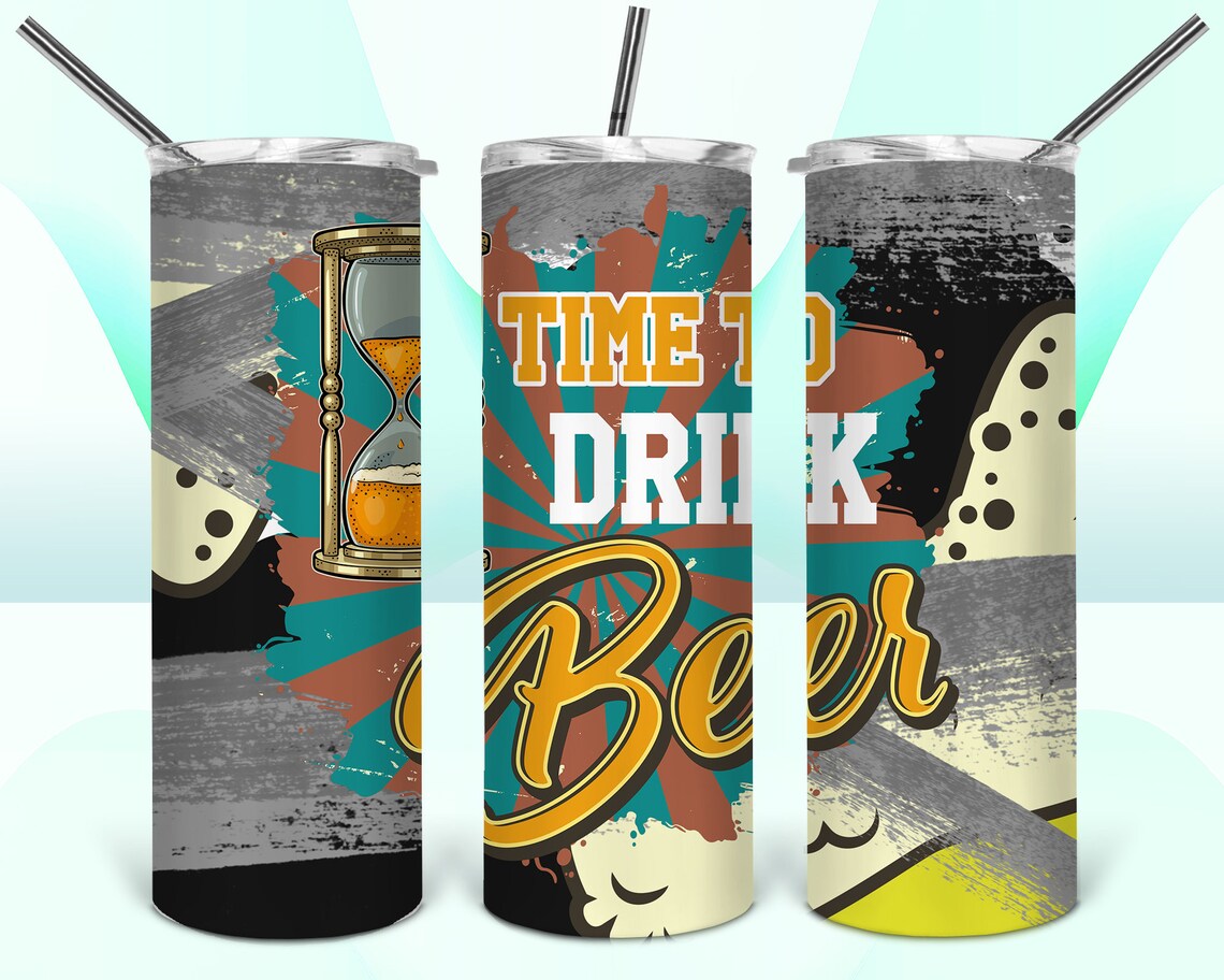 Tumbler Design Beer Motivational Quote PNG Sublimation Tumbler Etsy
