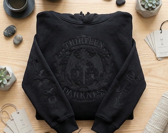 The Thirteen Throne Of Glass Embroidered Sweatshirt, From Now Until the Darkness Claims Us Embroidered Shirt, Bookish Gift