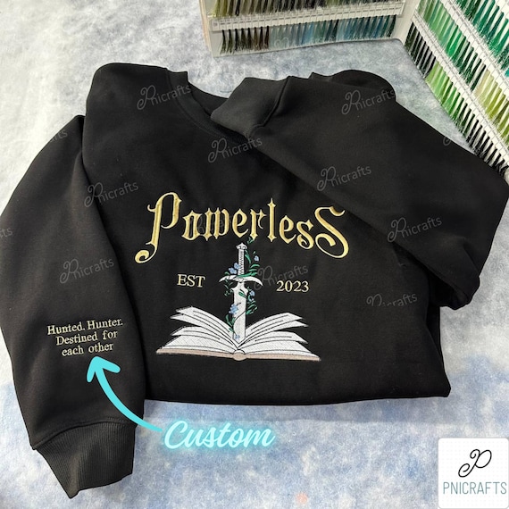 Powerless Series Lauren Roberts Embroidered Sweatshirt, Kai & Paedyn Hoodie, Powerful Book Shirt, Fearless, Reckless, Fantasy Bookish Gift