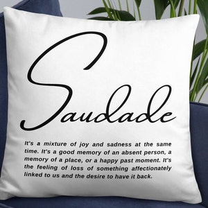 Portuguese saudade throw pillow, quotes about life, home decore, Portugal souvenir, Christmas gifts, Indoor Pillow